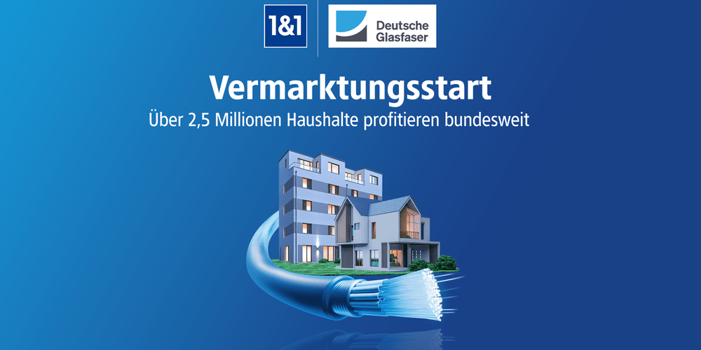 Glasfaser Vermarktungsstart 1und1 Deutsche Glasfaser